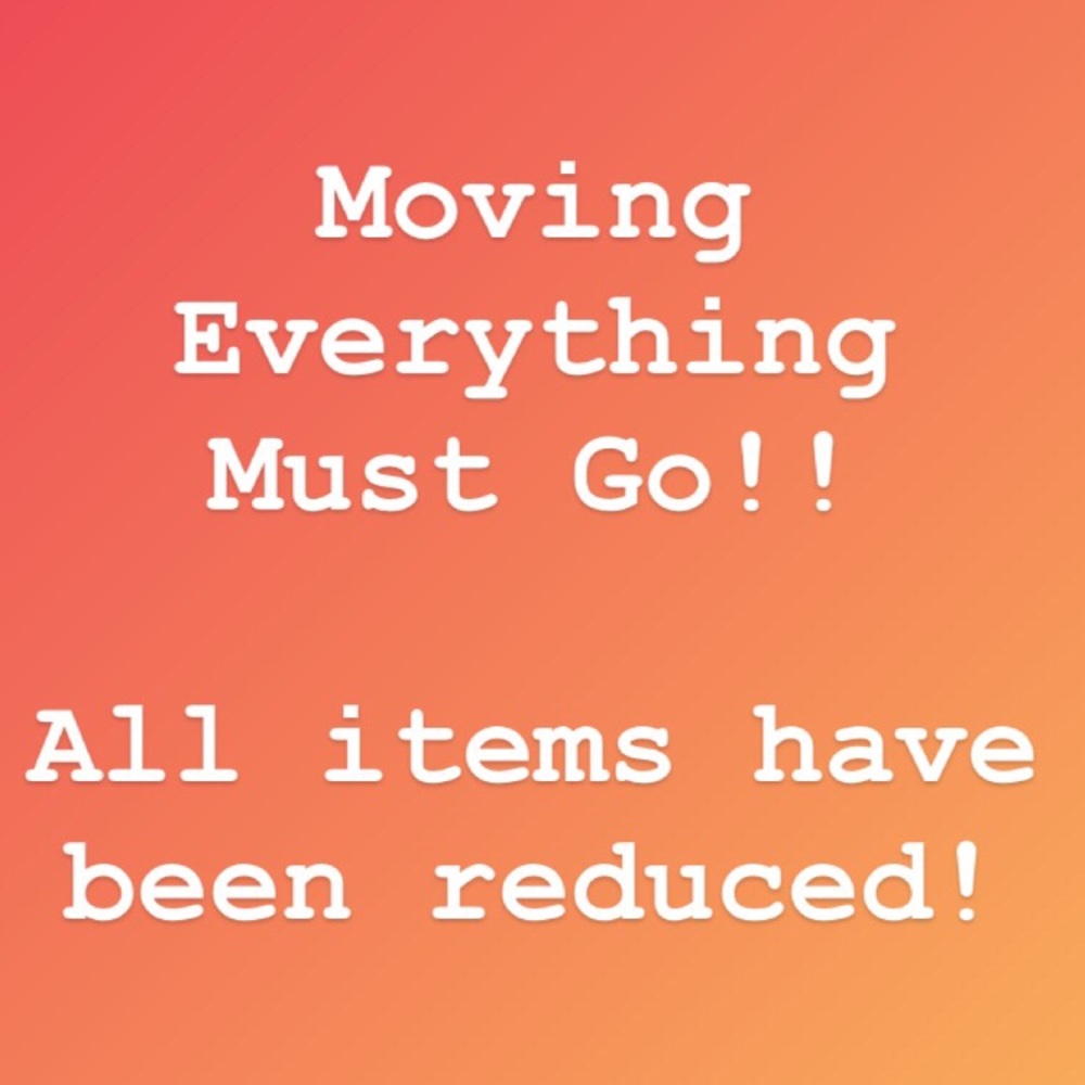 ALL OFFERS WILL BE CONSIDERED ALL MUST GO